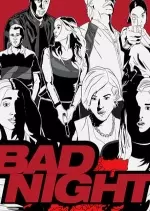 Bad Night [WEBRIP] - FRENCH