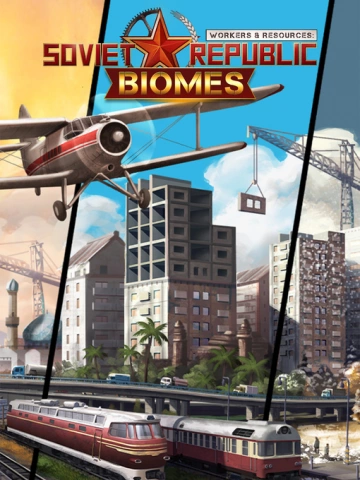 Workers & Resources Soviet Republic Biomes    v1.0  [PC]