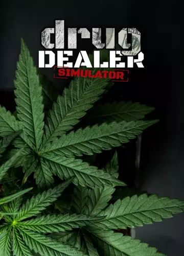 DRUG DEALER SIMULATOR V1.2.23 [PC]