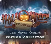 HALLOWEEN STORIES LES MORTS OUBLIÉS [PC]