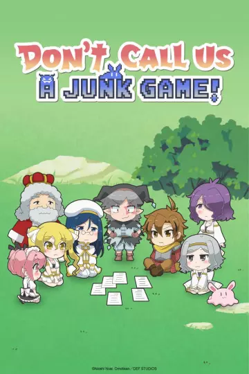 Don't Call Us A JUNK GAME! - Saison 1 - vostfr