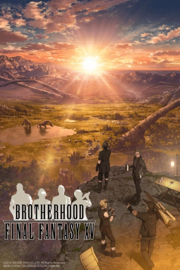 Brotherhood : Final Fantasy XV - vostfr