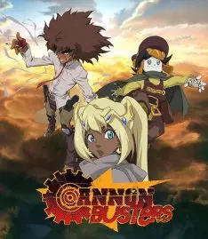 Cannon Busters - Saison 1 - VOSTFR