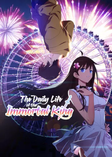 The Daily Life of the Immortal King - Saison 1 - VOSTFR