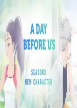 A Day Before Us - Saison 3 - VOSTFR