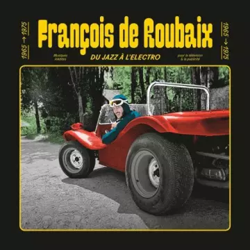 Francois De Roubaix - Du Jazz Á l'Electro  [Albums]