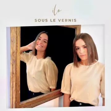 ILO - Sous le vernis [Albums]