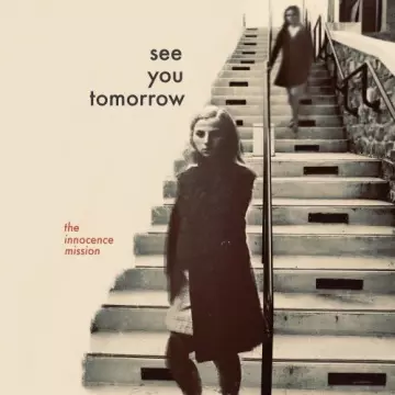 The Innocence Mission - See You Tomorrow [Albums]