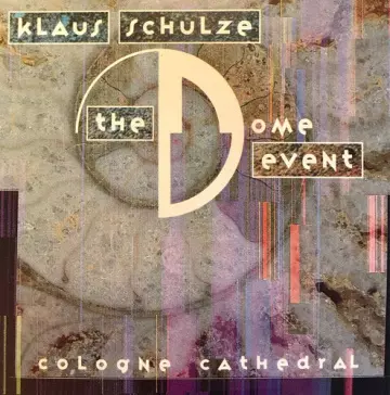 Klaus Schulze - The Dome Event (Cologne Cathedral]) [Albums]