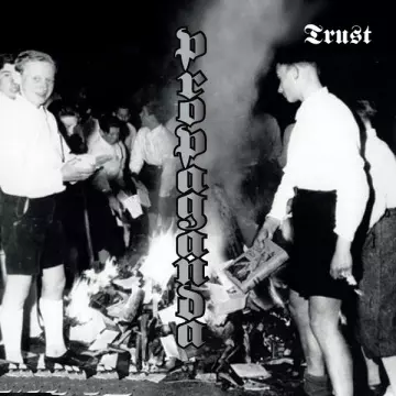 TRUST - Propaganda [Albums]