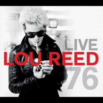 Lou Reed - Live 76  [Albums]