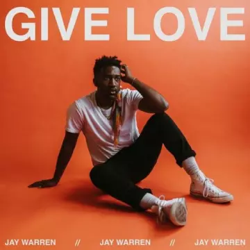 Jay Warren - Give Love [Albums]