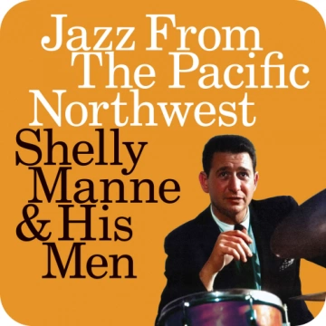 Flac Shelly Manne & His Men - Jazz From The Pacific Northwest (Live) (2024) [Albums]