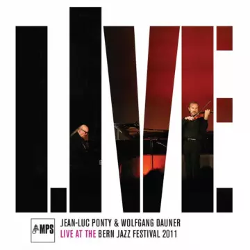 Jean-Luc Ponty & Wolfgang Dauner - Live at the Bern Jazz Festival  [Albums]