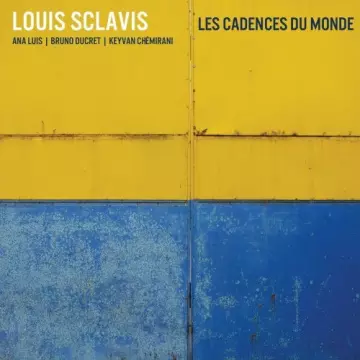 Louis Sclavis - Les Cadences du Monde [Albums]