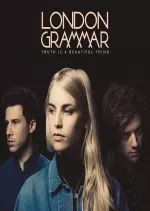 London Grammar - Truth Is a Beautiful Thing (Deluxe Edition)  [Albums]