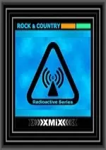 X-Mix Radioactive Rock & Country Vol 224 2017  [Albums]