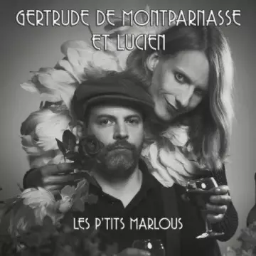 Gertrude de Montparnasse et Lucien - Les P'tits Marlous  [Albums]