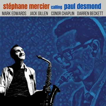 Stephane Mercier - Calling Paul Desmond  [Albums]