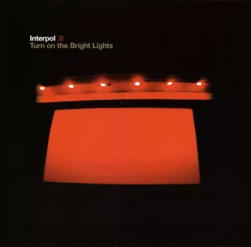 Interpol - Turn On the Bright Lights  [Albums]