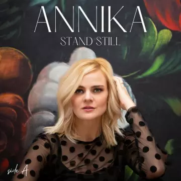 Annika - Stand Still Side A  [Albums]