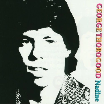 George Thorogood & The Destroyers - Nadine  [Albums]