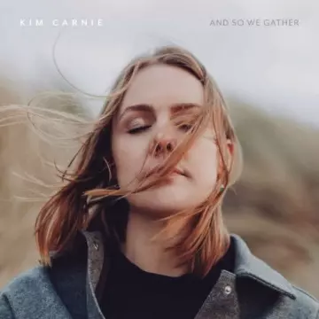 Kim Carnie - And So We Gather  [Albums]