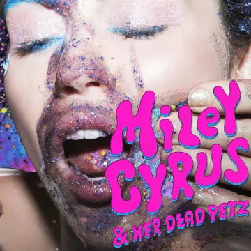 Miley Cyrus - Miley Cyrus & Her Dead Petz  [Albums]