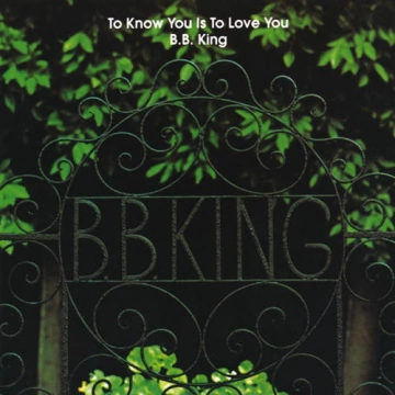 B.B. King-To Know You Is To Love You  [Albums]