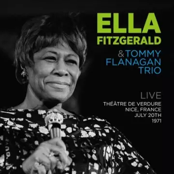 Ella Fitzgerald - Live Théâtre de Verdure, Nice, France July 20th., 1971 (Live Restauración 2022)  [Albums]