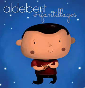 Aldebert - Enfantillage [Albums]