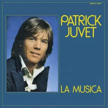 PATRICK JUVET - La Musica  [Albums]