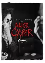 Alice Cooper - A Paranormal Evening at the Olympia Paris (Live)  [Albums]