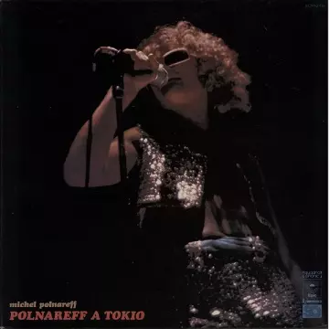 MICHEL POLNAREFF - Polnareff A Tokio [Albums]