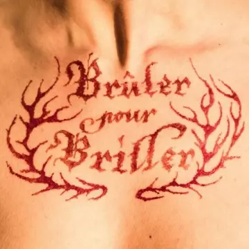 +++ - Brûler pour Briller [Albums]