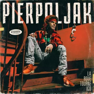 Pierpoljak - La roue tourne Igo [Albums]