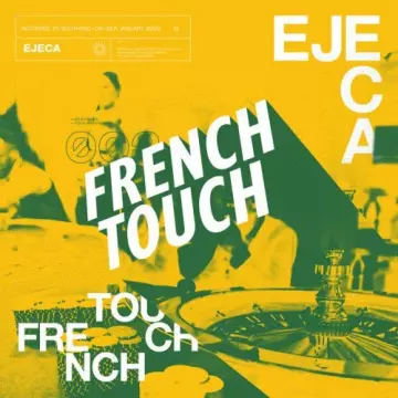 Ejeca - French Touch Mixtape 002  [Albums]