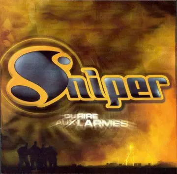 Sniper - Du Rire Aux Larmes [Albums]