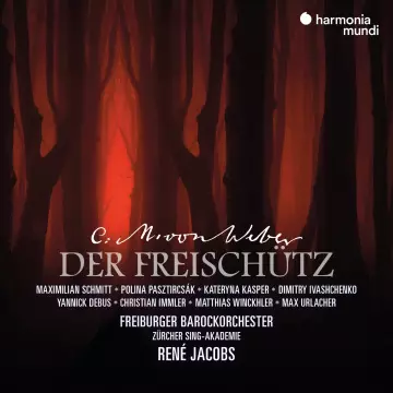 Weber - Der Freischütz - Freiburger & René Jacobs  [Albums]