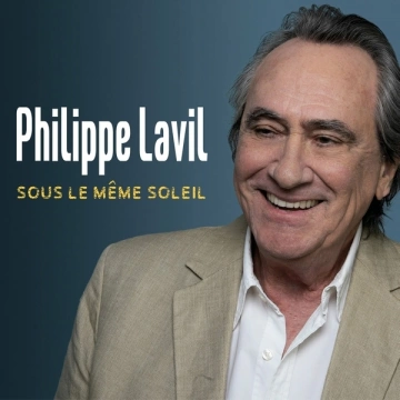 Philippe Lavil - Sous le même soleil [Albums]