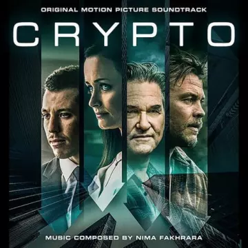 Nima Fakhrara - Crypto (Original Motion Picture Soundtrack) [B.O/OST]