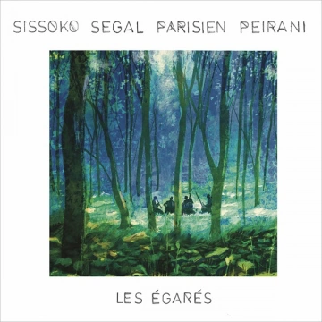 Sissoko, Segal, Parisien, Peirani -  Les Égarés  [Albums]