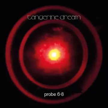 Tangerine Dream - Probe 6-8 [Albums]