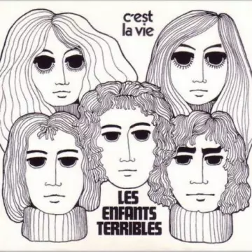 Les Enfants Terribles - C'est la vie [Albums]