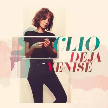 Clio - Déjà Venise [Albums]