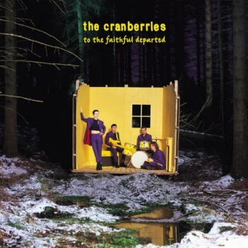 The Cranberries - To The Faithful Departed (Deluxe Edition)  [Albums]