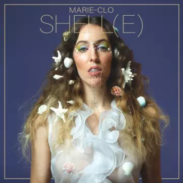 Marie-Clo - Shell(e) [Albums]