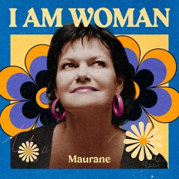 Maurane - I AM WOMAN [Albums]