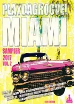 Playdagroove! Miami Sampler Vol 2 (Club Edition) 2017  [Albums]