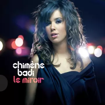 Chimène Badi - Le miroir [Albums]